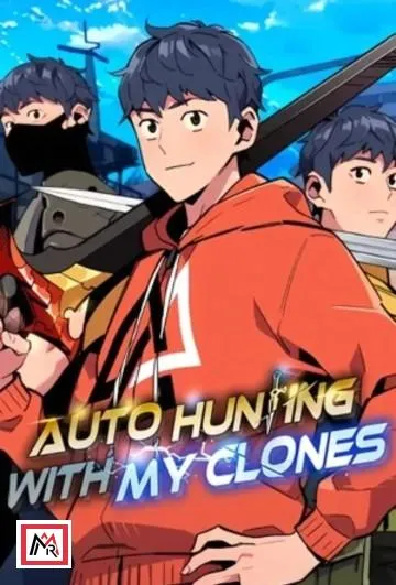 Read Auto Hunting With My Clones online free – Popular on ManaRox