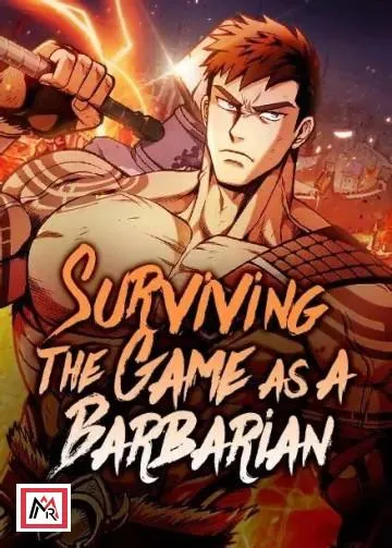 Read Surviving the Game as a Barbarian online free – Popular on ManaRox